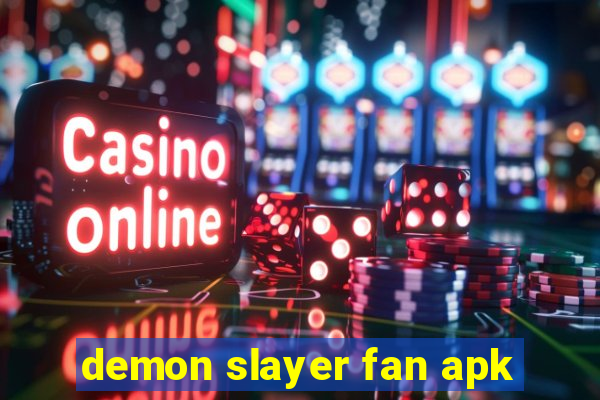 demon slayer fan apk