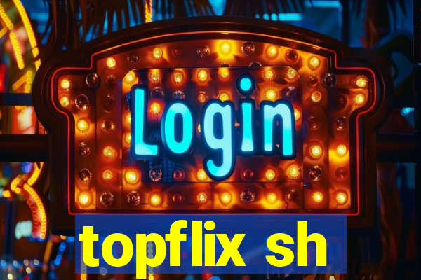 topflix sh