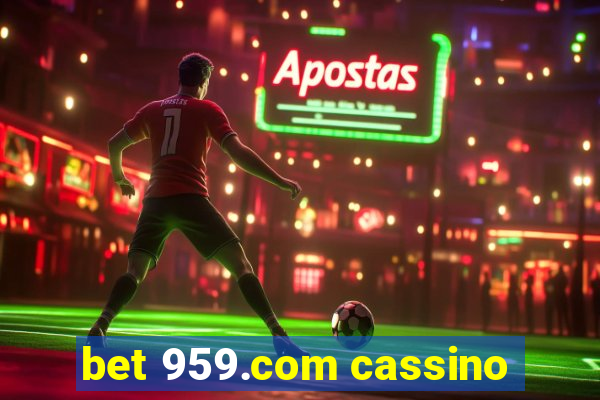 bet 959.com cassino