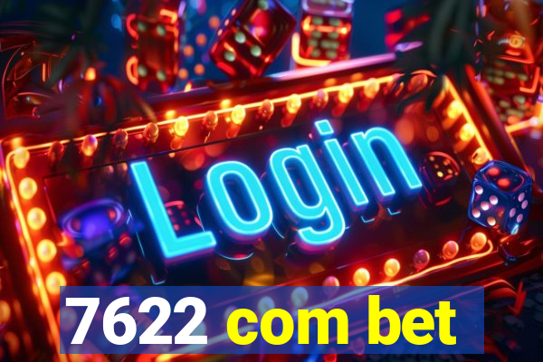 7622 com bet