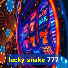 lucky snake 777