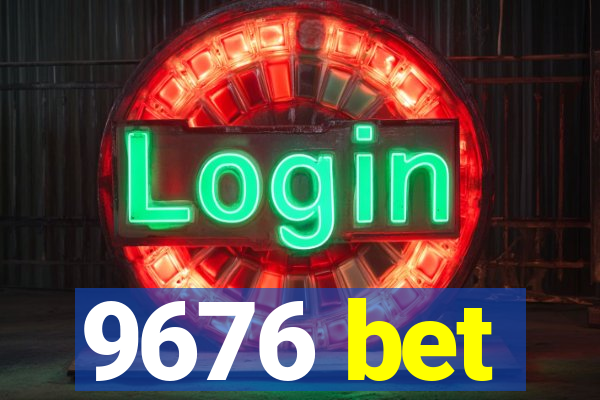 9676 bet
