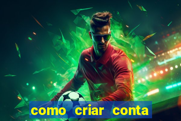 como criar conta no jogo do tigre