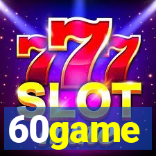 60game