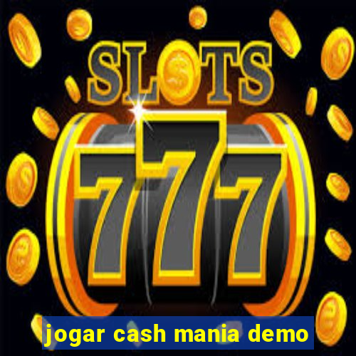 jogar cash mania demo