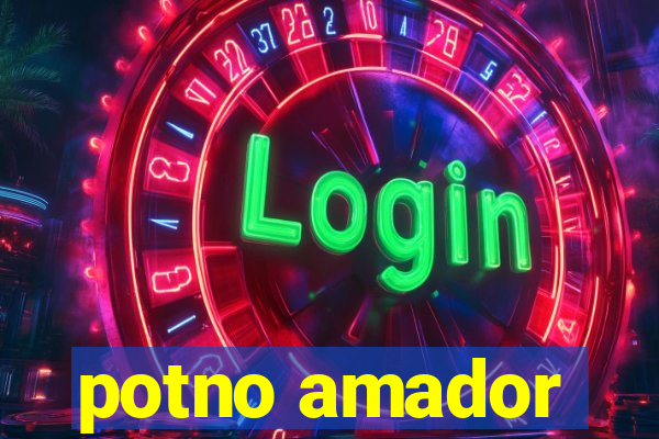 potno amador