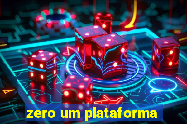 zero um plataforma