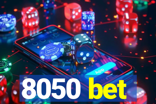 8050 bet