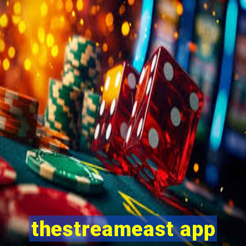 thestreameast app
