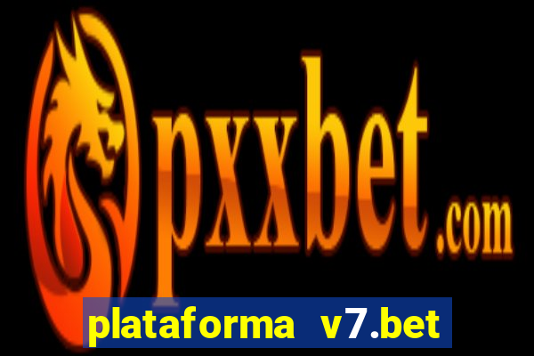 plataforma v7.bet paga mesmo