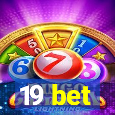 19 bet