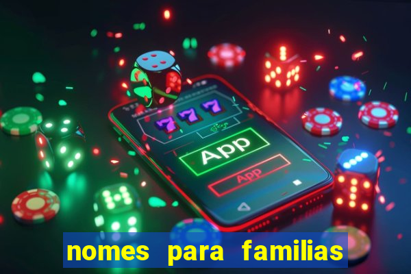 nomes para familias em jogos