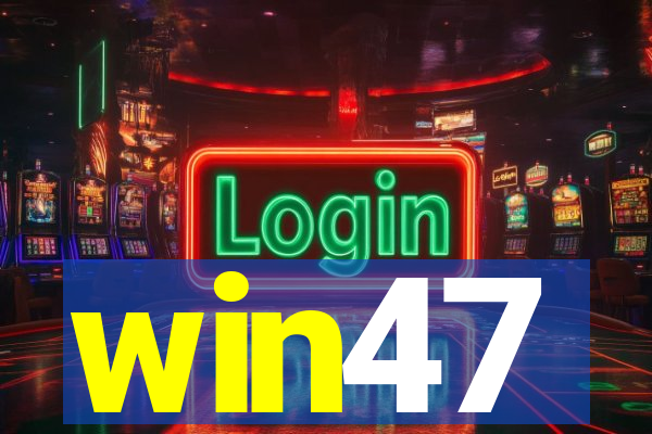 win47