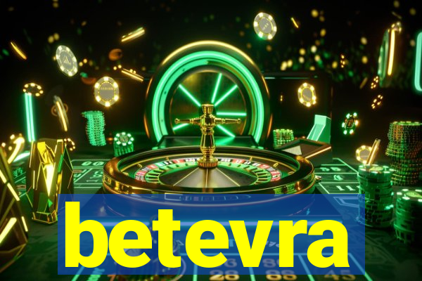 betevra