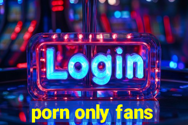 porn only fans