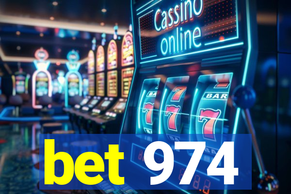 bet 974