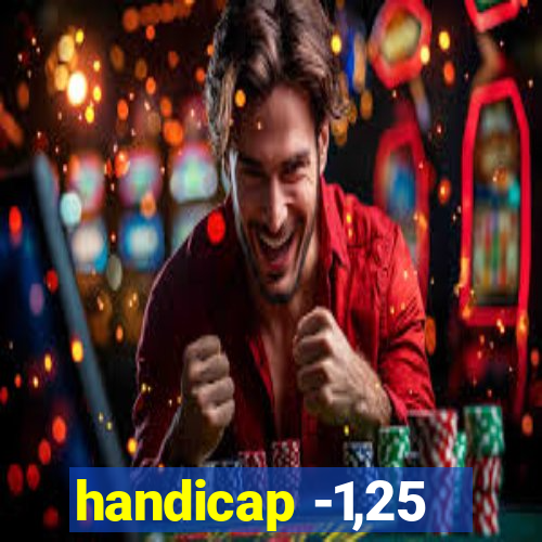 handicap -1,25