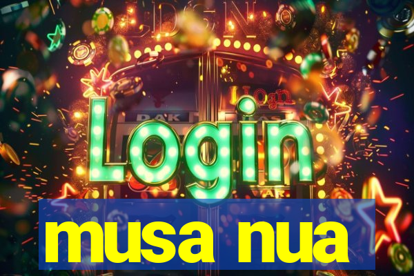 musa nua