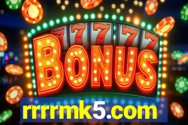 rrrrmk5.com