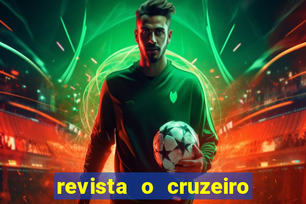 revista o cruzeiro acervo digital