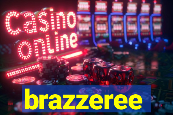 brazzeree