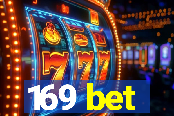 169 bet