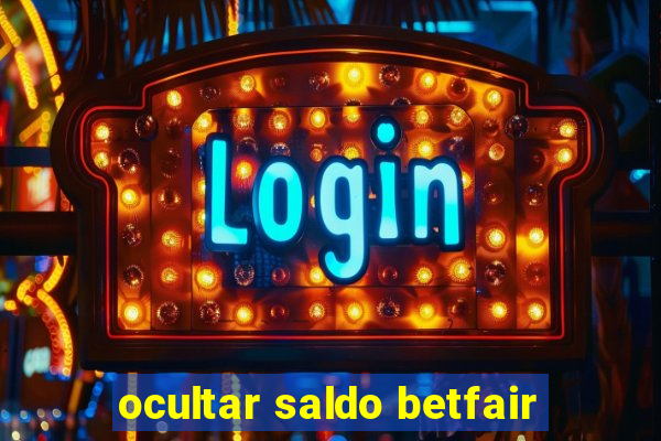 ocultar saldo betfair