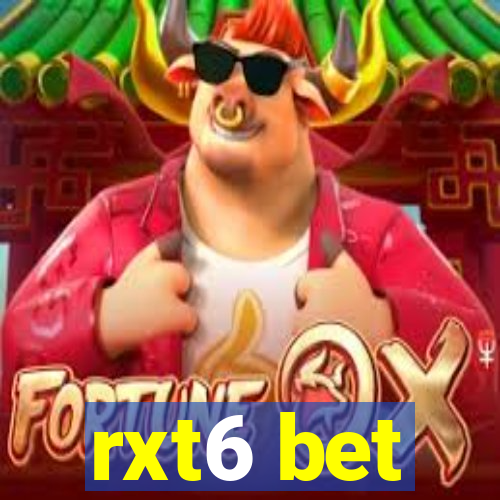 rxt6 bet