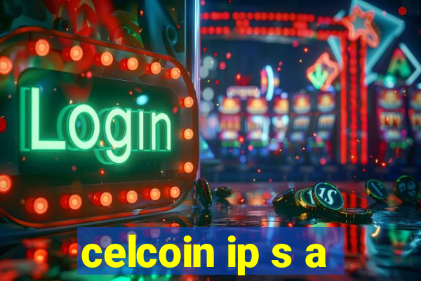 celcoin ip s a