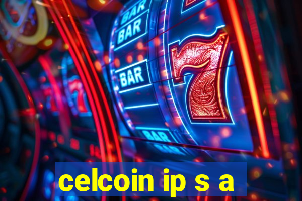 celcoin ip s a