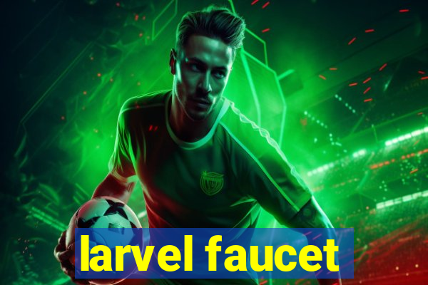 larvel faucet