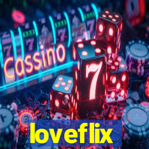 loveflix