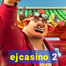 ejcasino 2