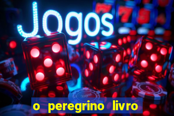 o peregrino livro mais vendido