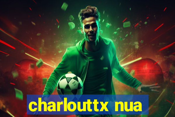 charlouttx nua