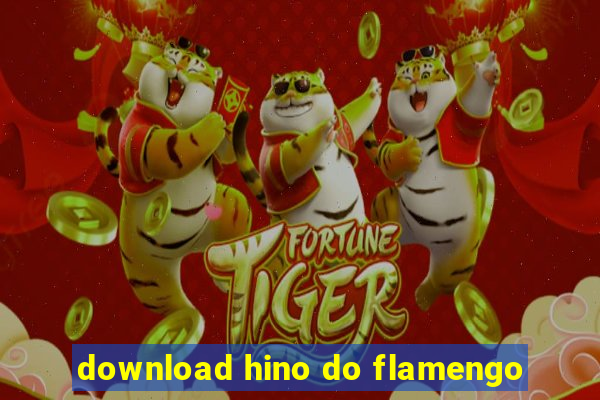 download hino do flamengo