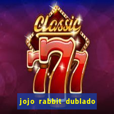 jojo rabbit dublado google drive