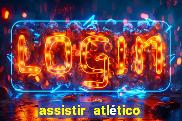 assistir atlético mg x botafogo