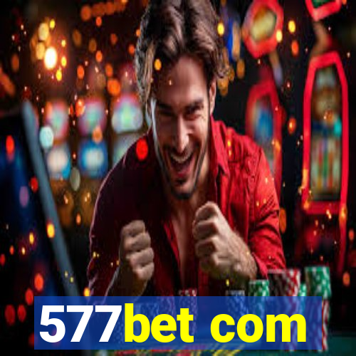 577bet com