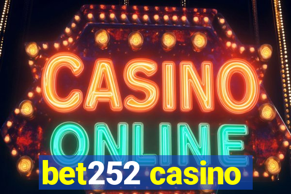 bet252 casino