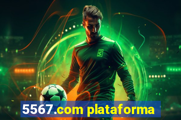 5567.com plataforma