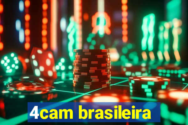 4cam brasileira