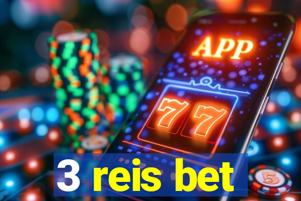3 reis bet