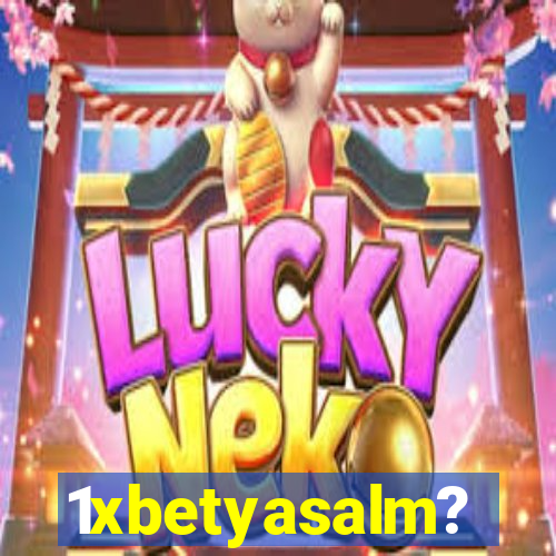 1xbetyasalm?