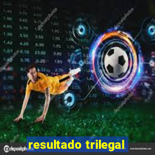 resultado trilegal