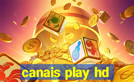 canais play hd