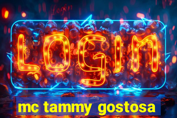 mc tammy gostosa