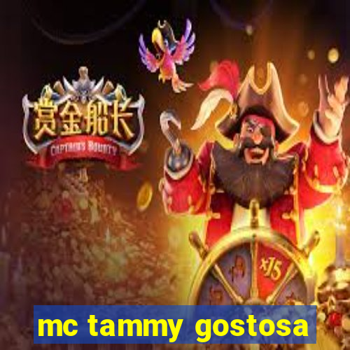 mc tammy gostosa