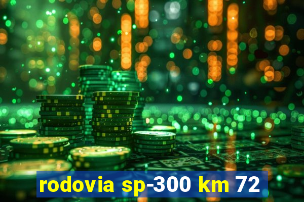 rodovia sp-300 km 72