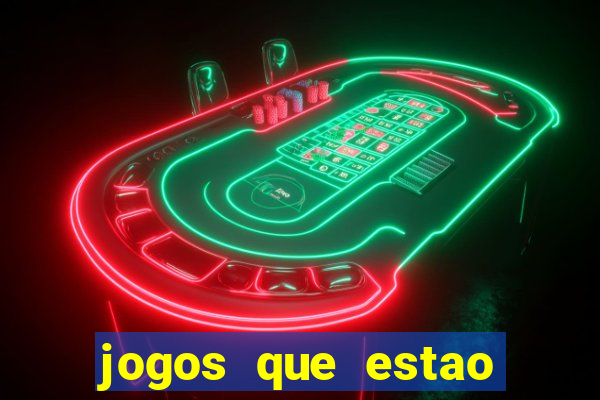jogos que estao pagando hoje